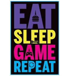 Eat Sleep Game Repeat Poster 61x91.5cm