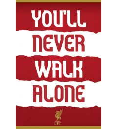Liverpool FC You'll Never Walk Alone Poster 61x91.5cm